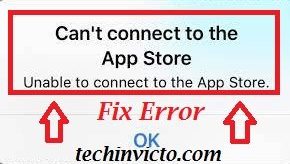 Fix iPhone Cannot Connect To App Store Error