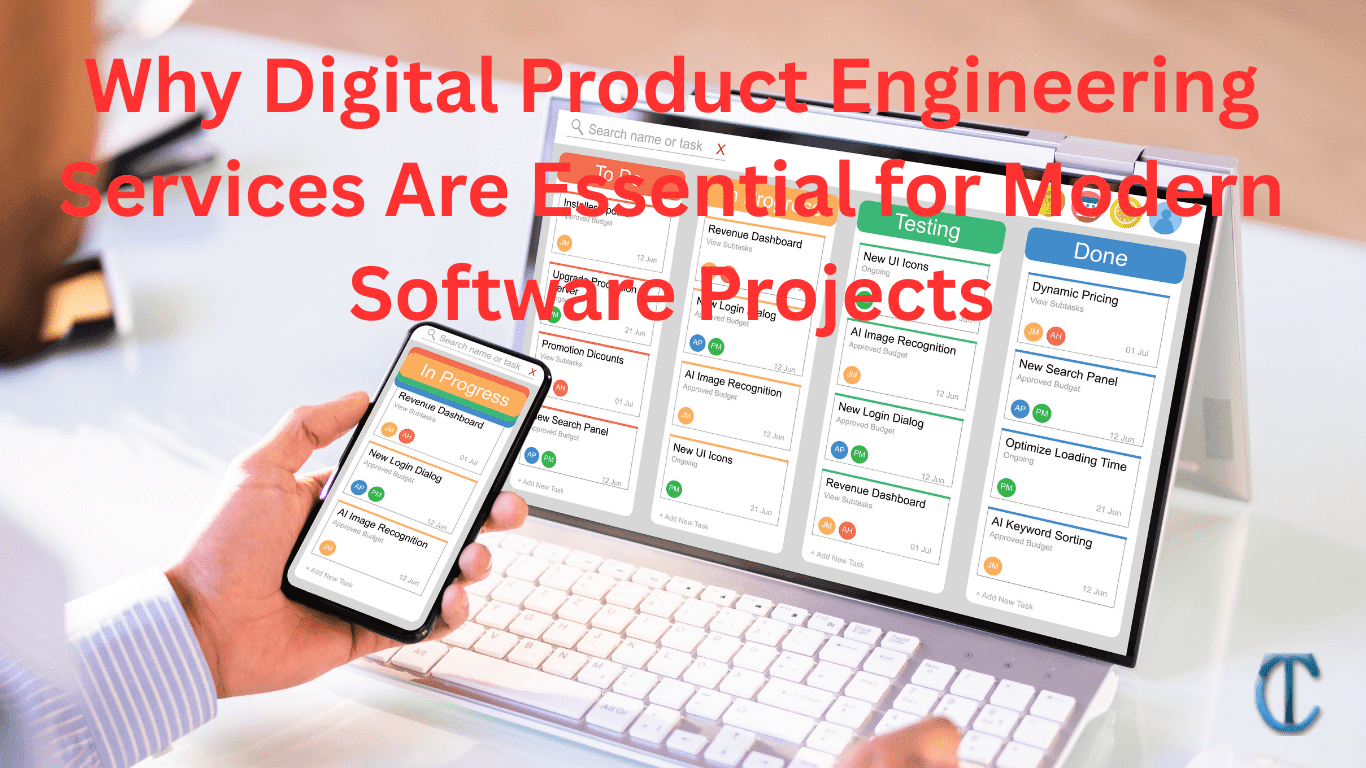 Why Digital Product Engineering Services Are Essential for Modern Software Projects