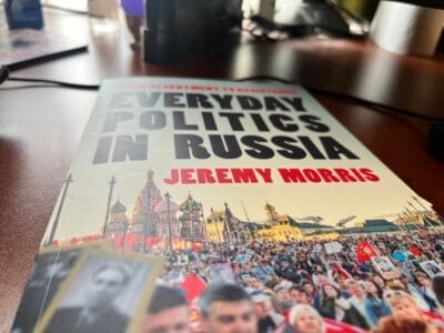 Everyday Politics In Russia Reviewed